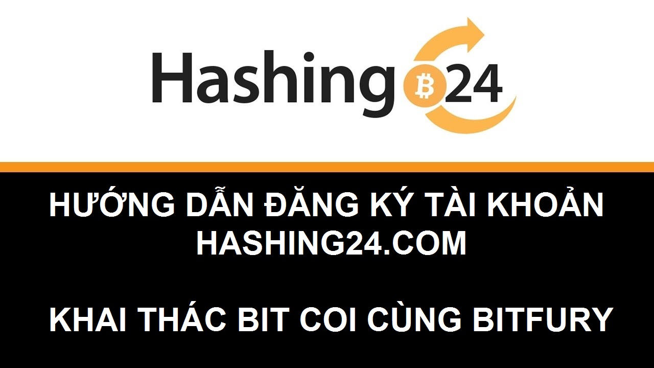 Hướng dẫn đăng ký Hashing24.com thuê máy đào Bitcoin
